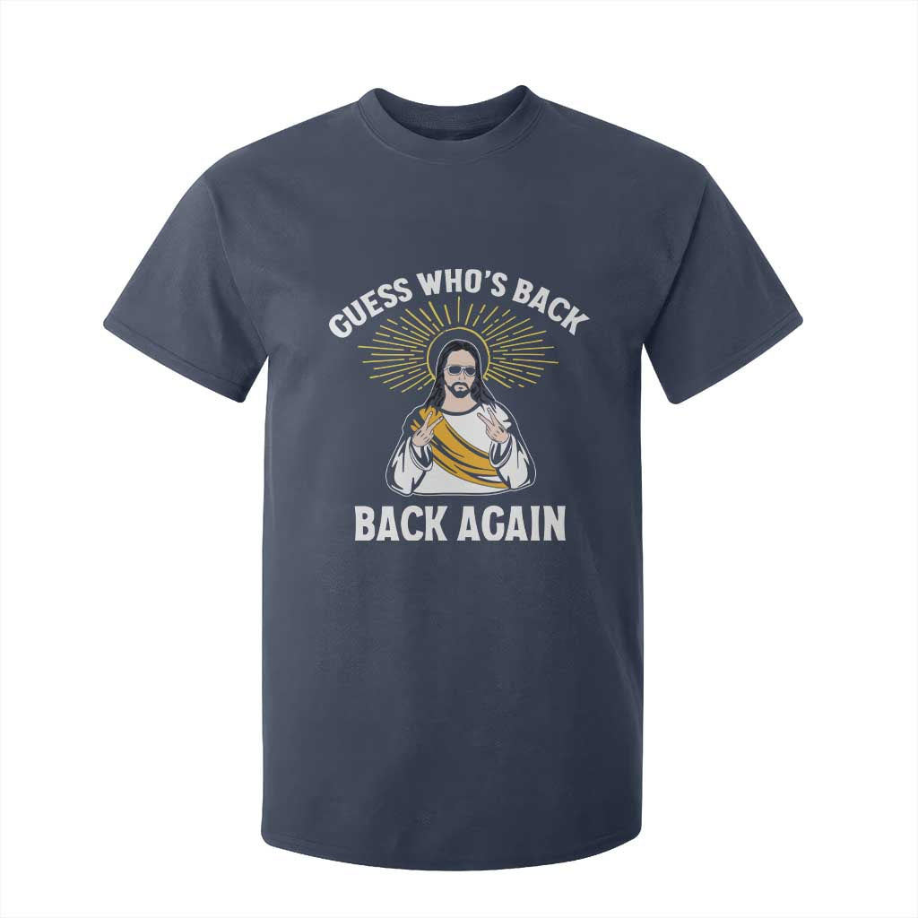 Guess Whos Back T Shirt For Kid Funny Easter Jesus TS10 Navy Print Your Wear