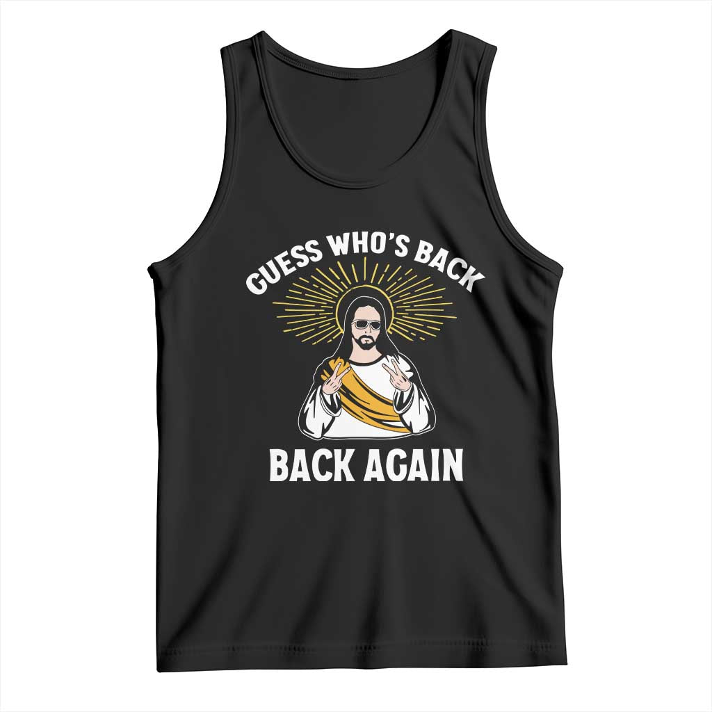 Guess Whos Back Tank Top Funny Easter Jesus TS10 Black Print Your Wear
