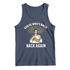 Guess Whos Back Tank Top Funny Easter Jesus TS10 Navy Print Your Wear