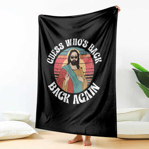 Funny Easter Jesus Throw Blanket Retro Vintage Guess Whos Back Again TS10 Print Your Wear