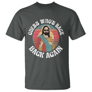 Funny Easter Jesus T Shirt Retro Vintage Guess Whos Back Again TS10 Dark Heather Print Your Wear