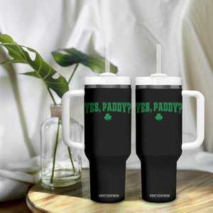 Yes Paddy Funny St Patricks Day Tumbler With Handle Shamrock Irish Girls TS10 Print Your Wear