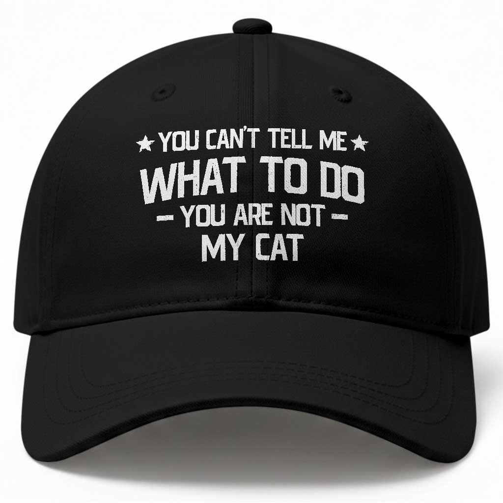 Funny Dog Lovers Baseball Cap You Cant Tell Me What To Do You Are Not My Dog TS10 Print Your Wear