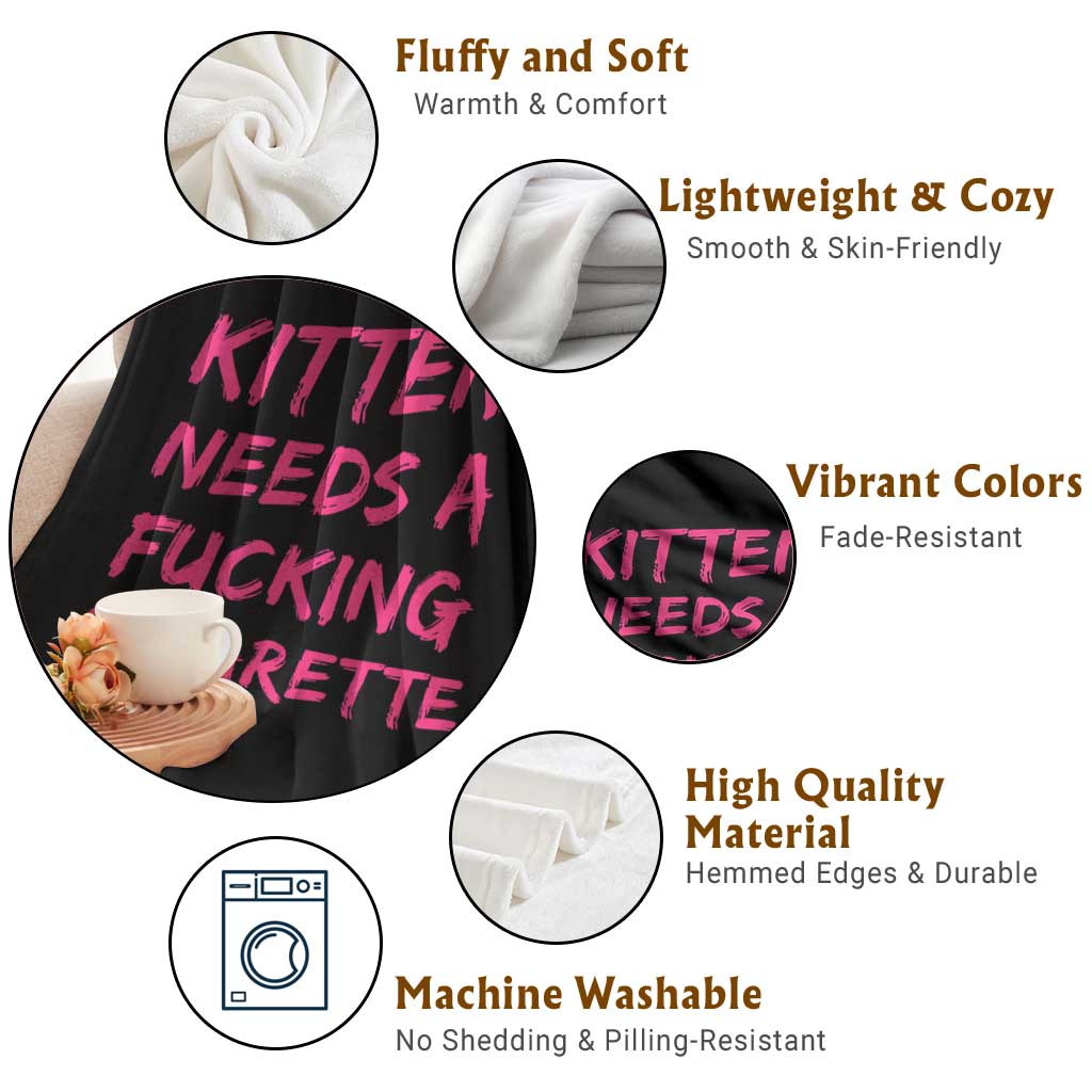 Kitten Needs A Fucking Cigarette Throw Blanket Funny Cat Joke Cat Meme TS10 Print Your Wear