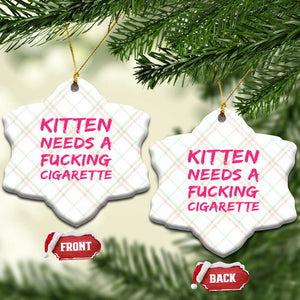 Kitten Needs A Fucking Cigarette Ceramic Ornament Funny Cat Joke Cat Meme TS10 Print Your Wear