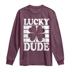Funny Lucky Dude Long Sleeve Shirt Irish Boys St Patricks Day TS10 Maroon Print Your Wear