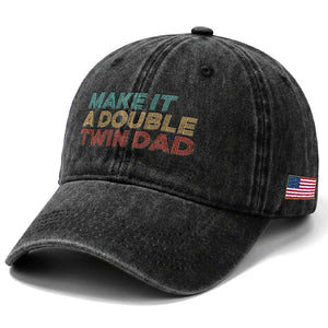 Retro Twin Dad Washed Cotton Baseball Cap Make It A Double Funny Fathers Day TS10 Print Your Wear
