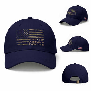 Twin Dad Baseball Cap Make It A Double Funny Fathers Day Camo American Flag TS10 Baseball Cap Universal Fit Dark Blue Print Your Wear