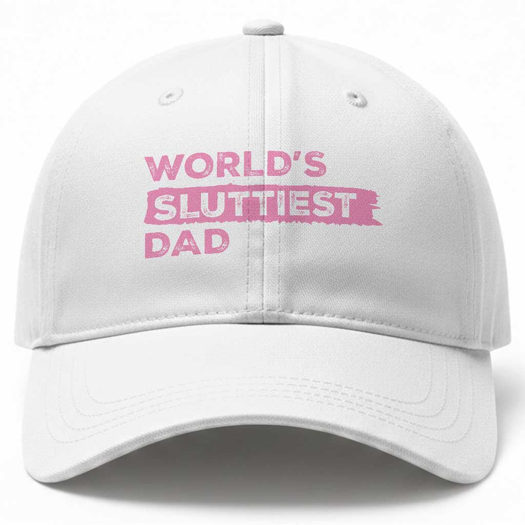 Worlds Sluttiest Dad Baseball Cap Funny Meme Joke TS10 Print Your Wear