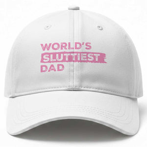 Worlds Sluttiest Dad Baseball Cap Funny Meme Joke TS10 Print Your Wear
