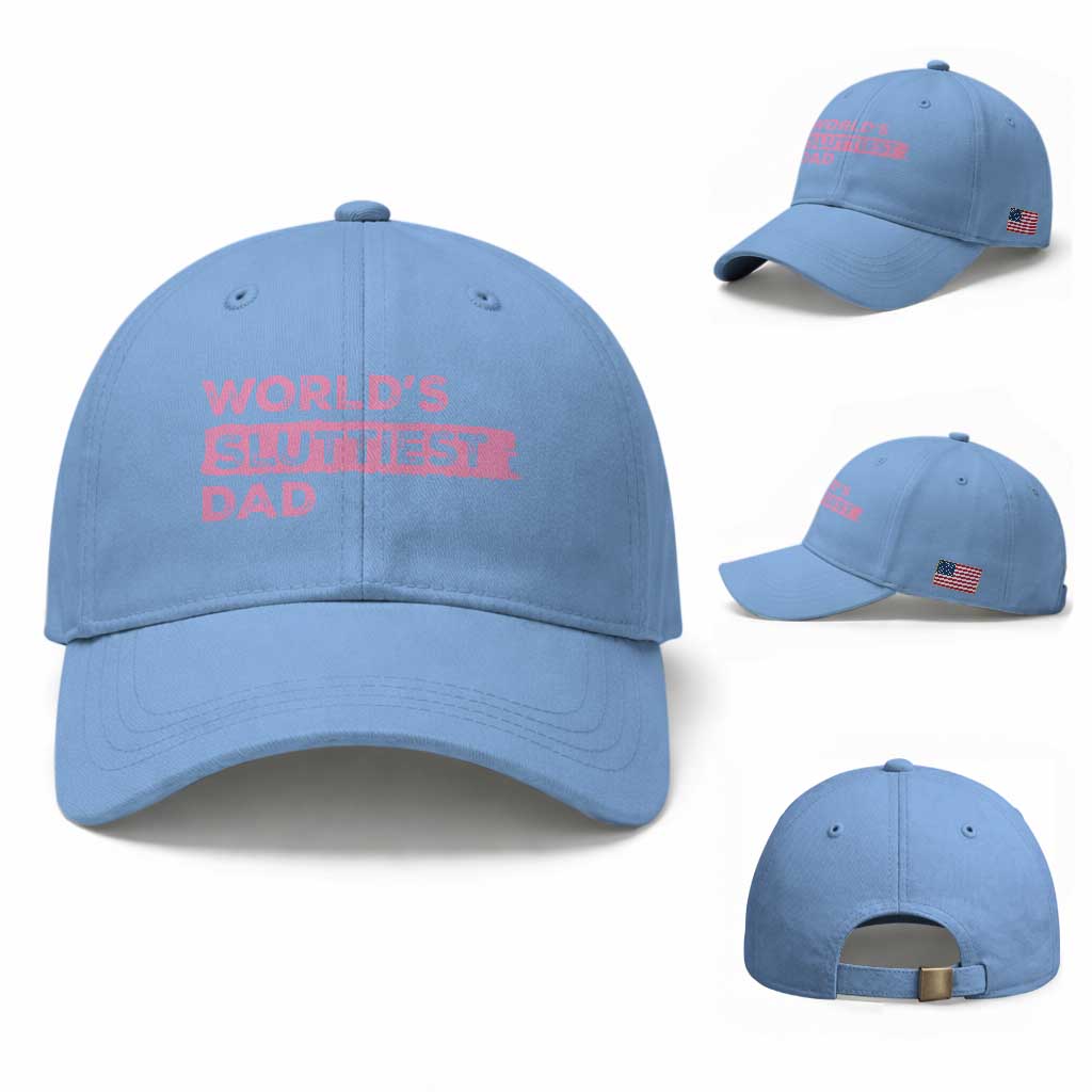 Worlds Sluttiest Dad Baseball Cap Funny Meme Joke TS10 Baseball Cap Universal Fit Light Blue Print Your Wear