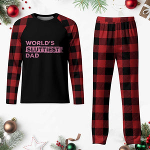 Worlds Sluttiest Dad Plaid Pajama Set Funny Meme Joke TS10 Buffalo Plaid Print Your Wear