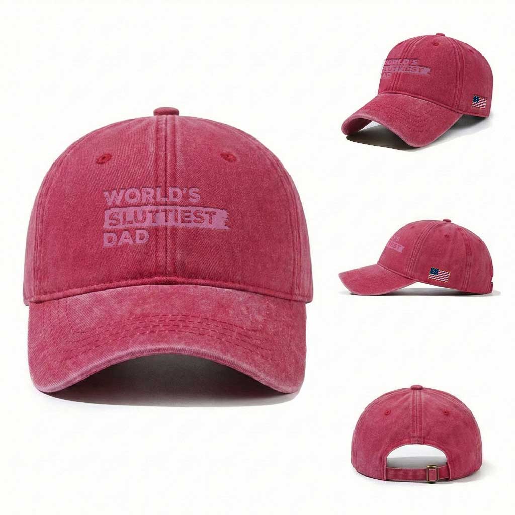 Worlds Sluttiest Dad Washed Cotton Baseball Cap Funny Meme Joke TS10 Washed Cap Universal Fit Red Print Your Wear