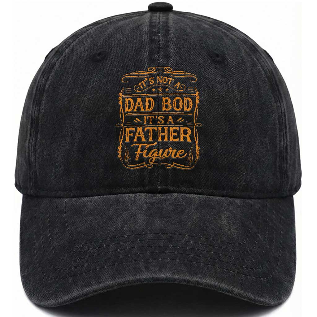 It's Not A Dad Bod It's A Father Figure Washed Cotton Baseball Cap Fathers Day Funny Retro Vintage TS10 Print Your Wear
