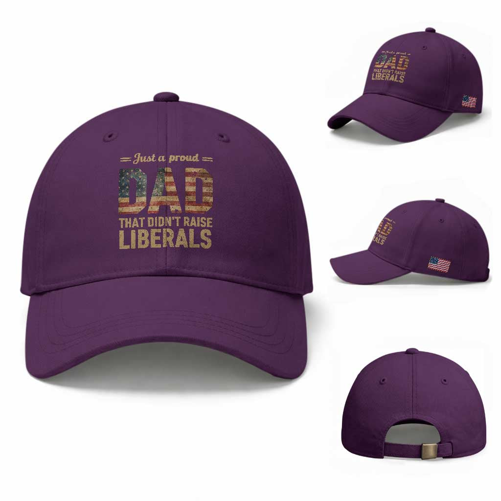 Just A Proud Dad That Didn't Raise Liberals Baseball Cap Retro American Flag TS10 Baseball Cap Universal Fit Purple Print Your Wear