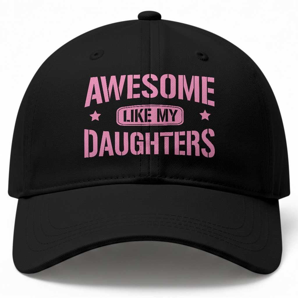 Awesome Like My Daughters Baseball Cap Funny Girl Dad Fathers Day TS10 Print Your Wear