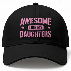 Awesome Like My Daughters Baseball Cap Funny Girl Dad Fathers Day TS10 Print Your Wear