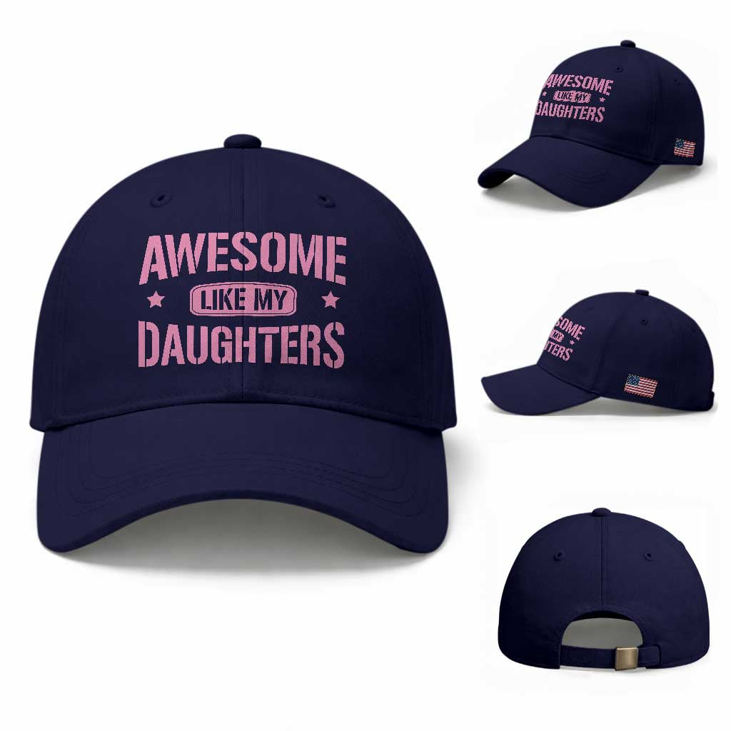 Awesome Like My Daughters Baseball Cap Funny Girl Dad Fathers Day TS10 Baseball Cap Universal Fit Dark Blue Print Your Wear
