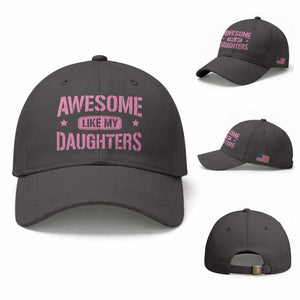 Awesome Like My Daughters Baseball Cap Funny Girl Dad Fathers Day TS10 Baseball Cap Universal Fit Dark Gray Print Your Wear