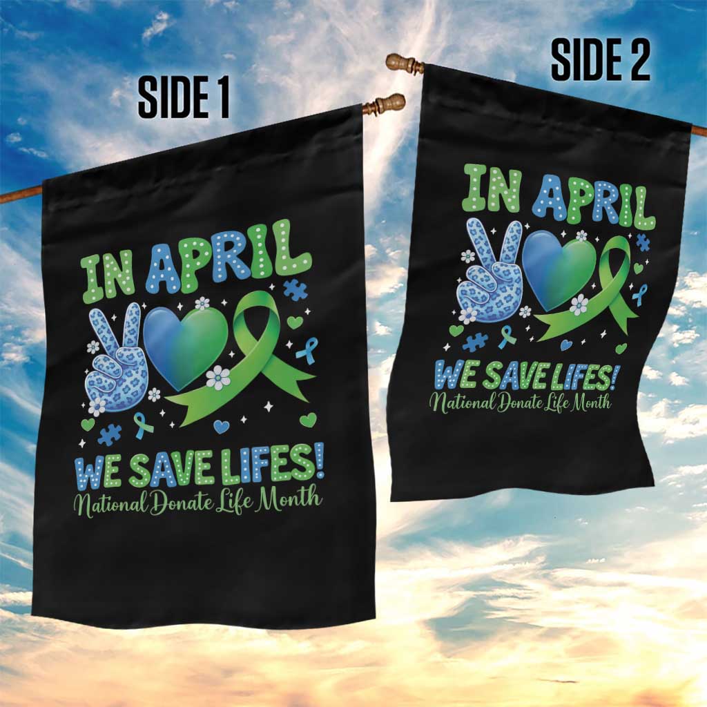 Donate Life Month Garden Flag In April We Save Lives Organ Donation TS10 Print Your Wear