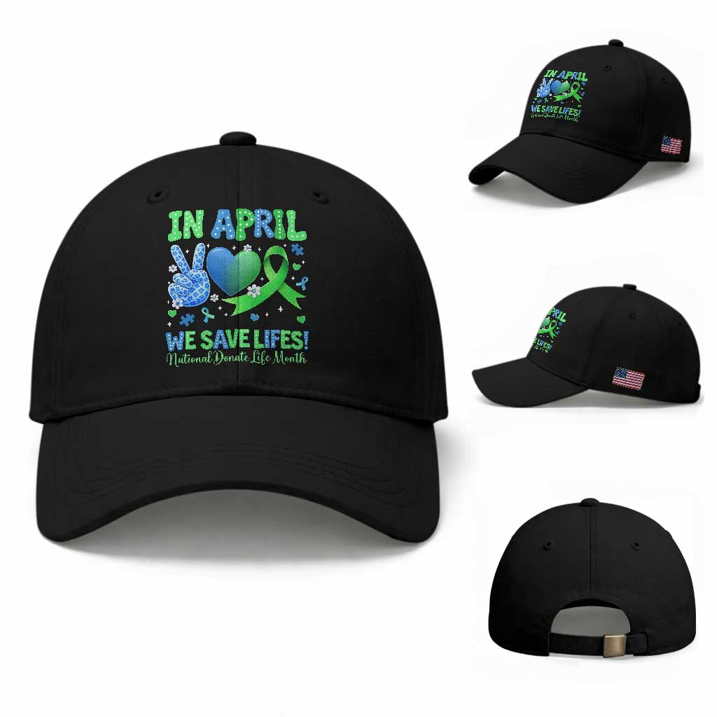 Donate Life Month Baseball Cap In April We Save Lives Organ Donation TS10 Baseball Cap Universal Fit Black Print Your Wear