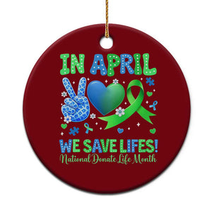 Donate Life Month Ceramic Ornament In April We Save Lives Organ Donation TS10 1pc Red Print Your Wear