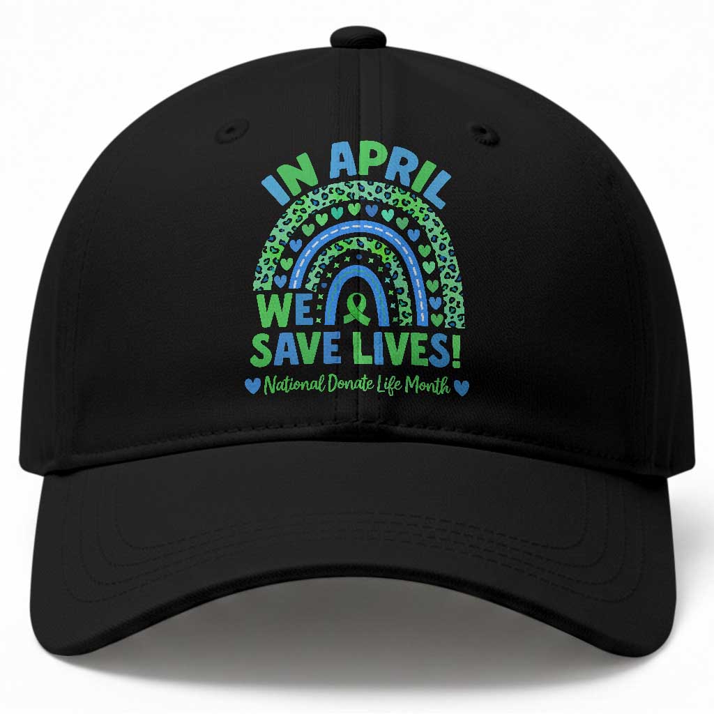 National Donate Life Month Baseball Cap In April We Save Lives Organ Donation Support Green Ribbon TS10 Print Your Wear