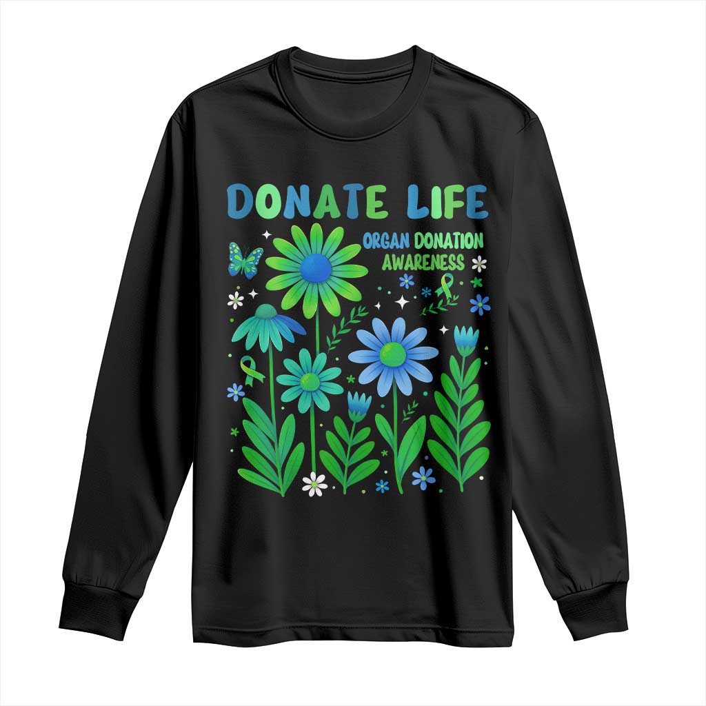 Organ Donation Awareness Long Sleeve Shirt Green Ribbon Donate Life Floral TS10 Black Print Your Wear
