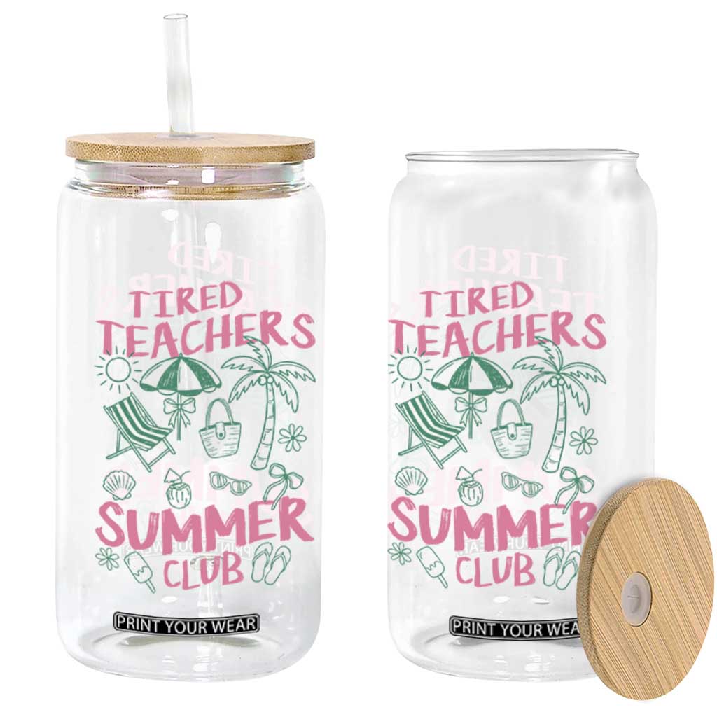 Tired Teachers Summer Club Glass Can Funny Retro Teacher Summer Vacation TS10 Print Your Wear