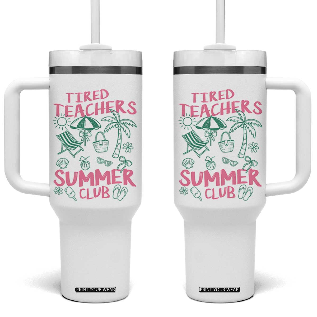 Tired Teachers Summer Club Tumbler With Handle Funny Retro Teacher Summer Vacation TS10 One Size: 40 oz White Print Your Wear