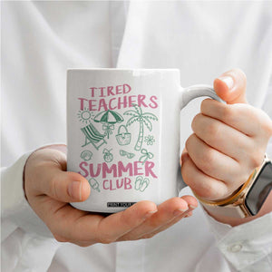 Tired Teachers Summer Club Coffee Mug Funny Retro Teacher Summer Vacation TS10 Print Your Wear