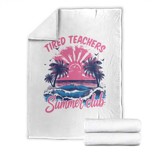 Tired Teachers Summer Club Throw Blanket Retro Mama Summer Beach Vacation Gift TS10 White Print Your Wear
