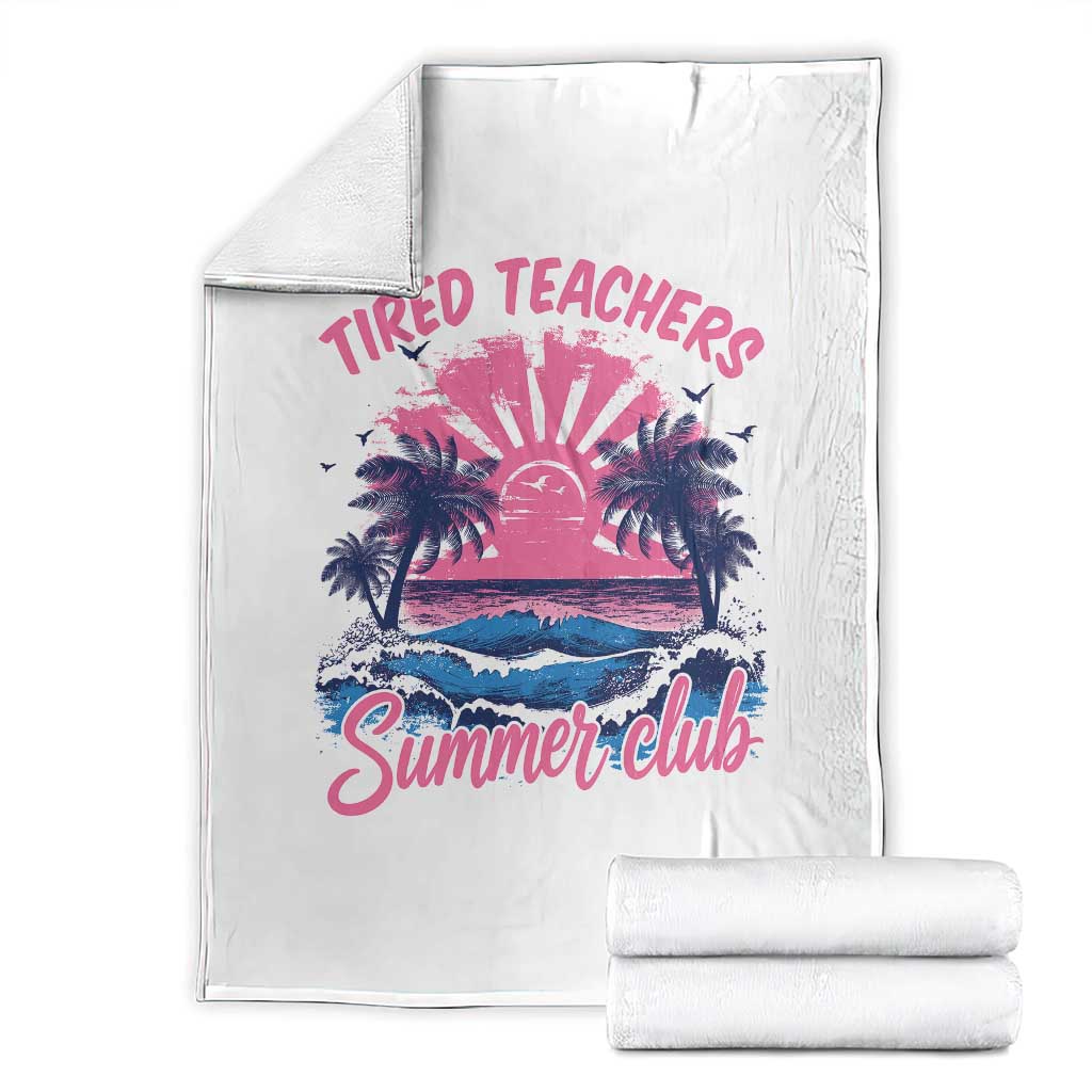 Tired Teachers Summer Club Throw Blanket Retro Mama Summer Beach Vacation Gift TS10 White Print Your Wear