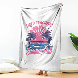 Tired Teachers Summer Club Throw Blanket Retro Mama Summer Beach Vacation Gift TS10 Print Your Wear