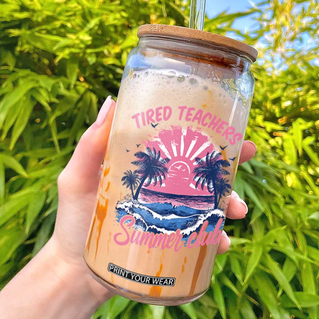 Tired Teachers Summer Club Glass Can Retro Mama Summer Beach Vacation Gift TS10 White Print Your Wear
