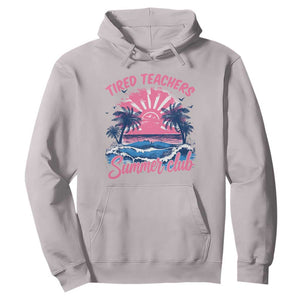 Tired Teachers Summer Club Hoodie Retro Mama Summer Beach Vacation Gift TS10 Ice Gray Print Your Wear