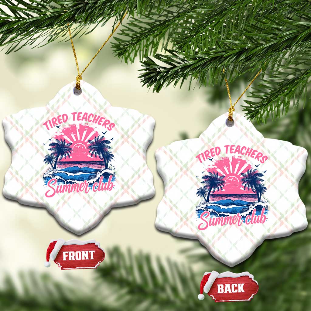Tired Teachers Summer Club Ceramic Ornament Retro Mama Summer Beach Vacation Gift TS10 Print Your Wear