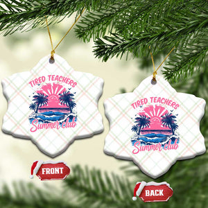 Tired Teachers Summer Club Ceramic Ornament Retro Mama Summer Beach Vacation Gift TS10 Print Your Wear