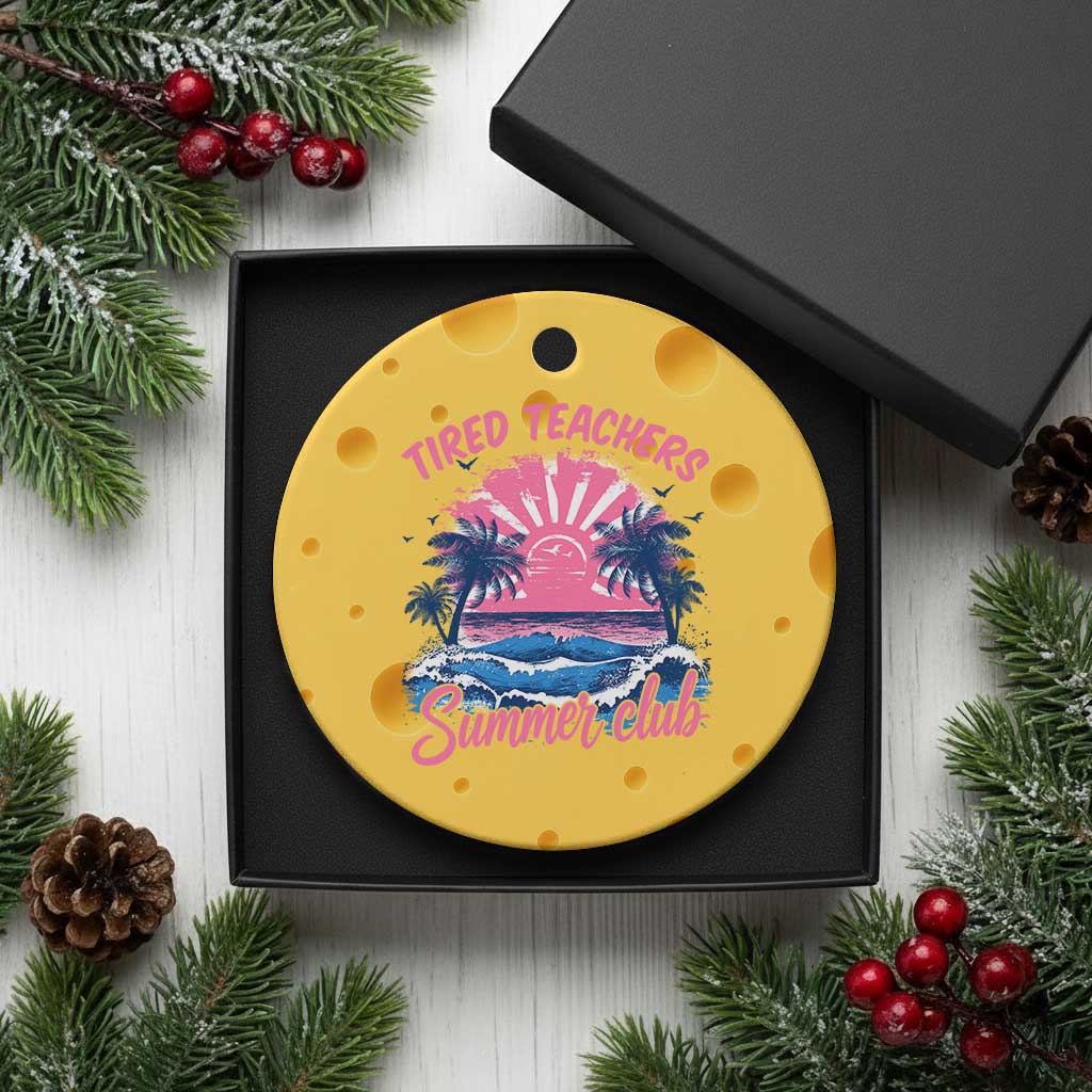 Tired Teachers Summer Club Ceramic Ornament Retro Mama Summer Beach Vacation Gift TS10 1pc Yellow Cheese Print Your Wear