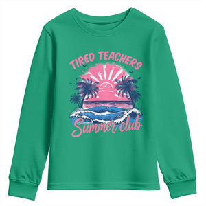 Tired Teachers Summer Club Youth Sweatshirt Retro Mama Summer Beach Vacation Gift TS10 Irish Green Print Your Wear