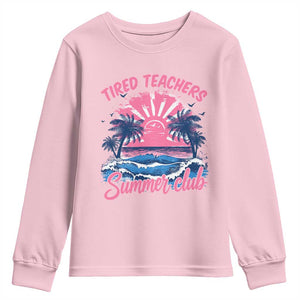 Tired Teachers Summer Club Youth Sweatshirt Retro Mama Summer Beach Vacation Gift TS10 Light Pink Print Your Wear