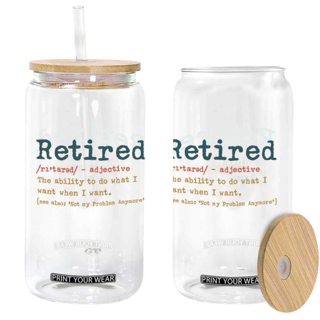 Funny Retirement Party Glass Can Retired Definition Funny Retirement Gag TS10 Print Your Wear