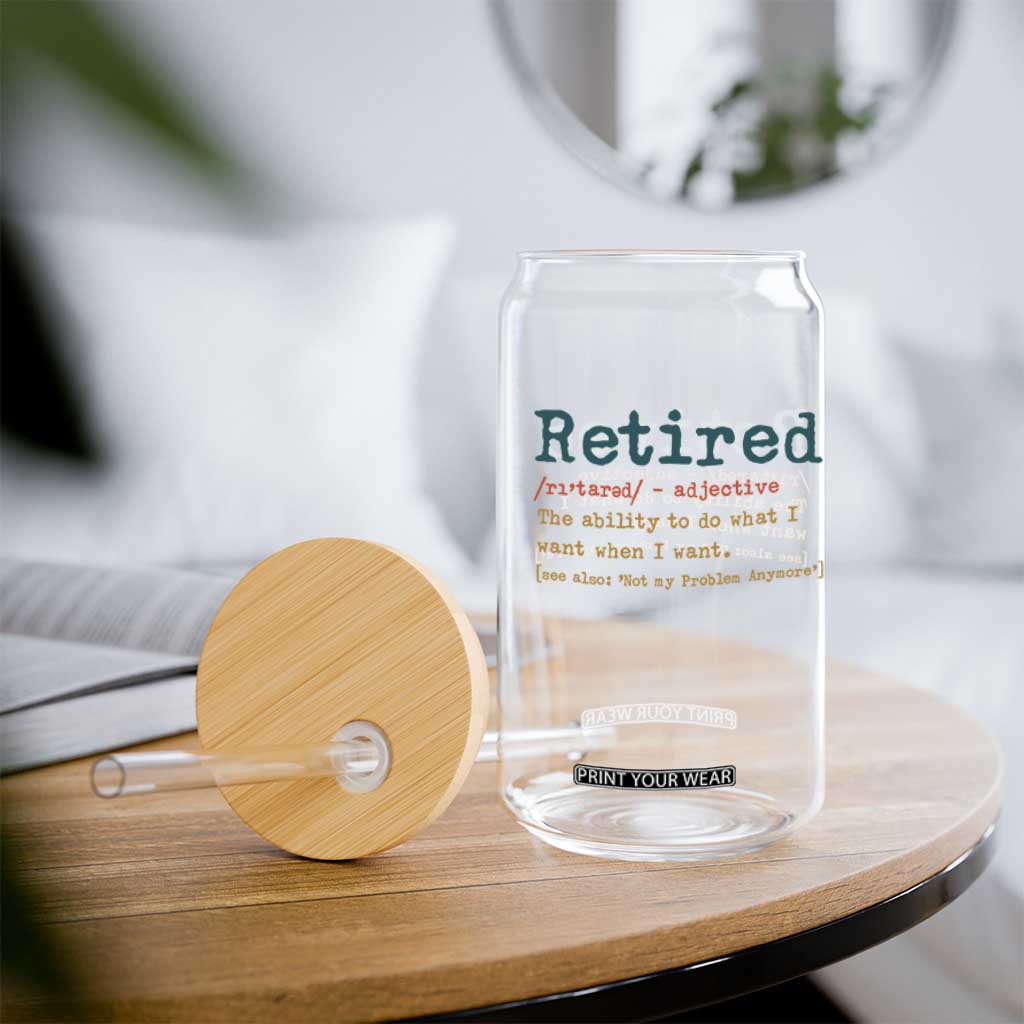 Funny Retirement Party Glass Can Retired Definition Funny Retirement Gag TS10 Print Your Wear