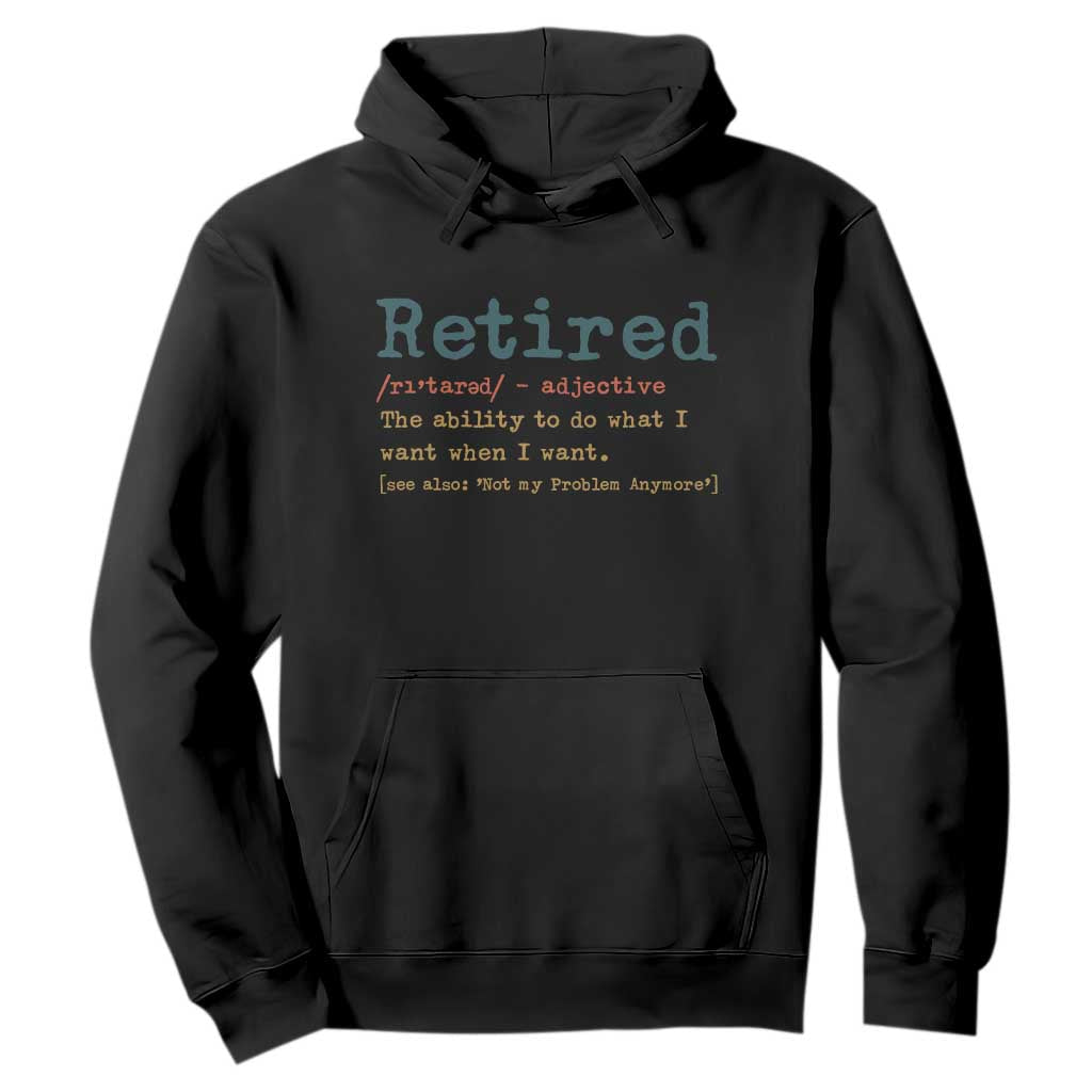 Funny Retirement Party Hoodie Retired Definition Funny Retirement Gag TS10 Black Print Your Wear