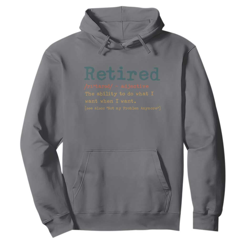 Funny Retirement Party Hoodie Retired Definition Funny Retirement Gag TS10 Charcoal Print Your Wear