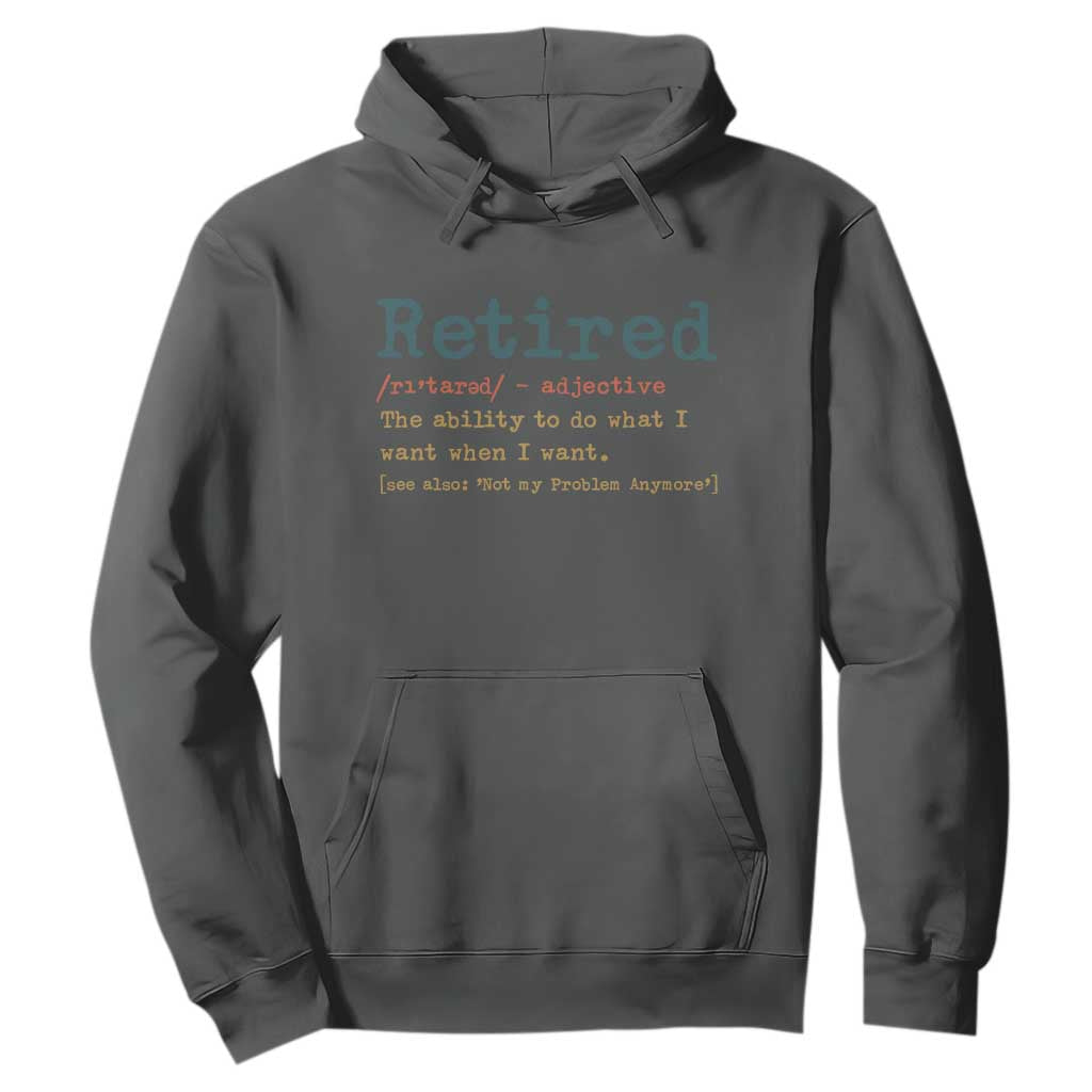 Funny Retirement Party Hoodie Retired Definition Funny Retirement Gag TS10 Dark Heather Print Your Wear