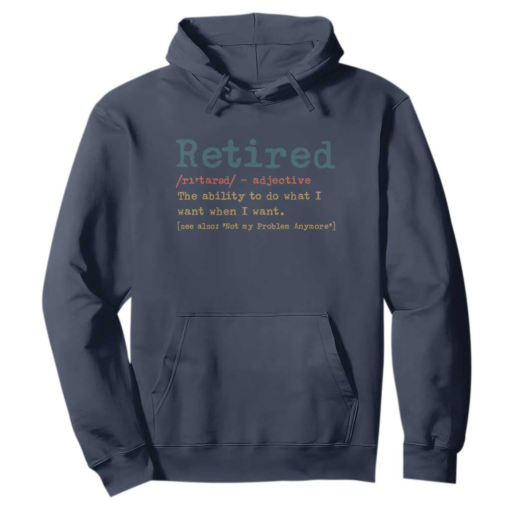 Funny Retirement Party Hoodie Retired Definition Funny Retirement Gag TS10 Navy Print Your Wear