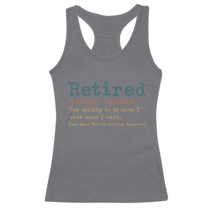 Funny Retirement Party Racerback Tank Top Retired Definition Funny Retirement Gag TS10 Charcoal Print Your Wear