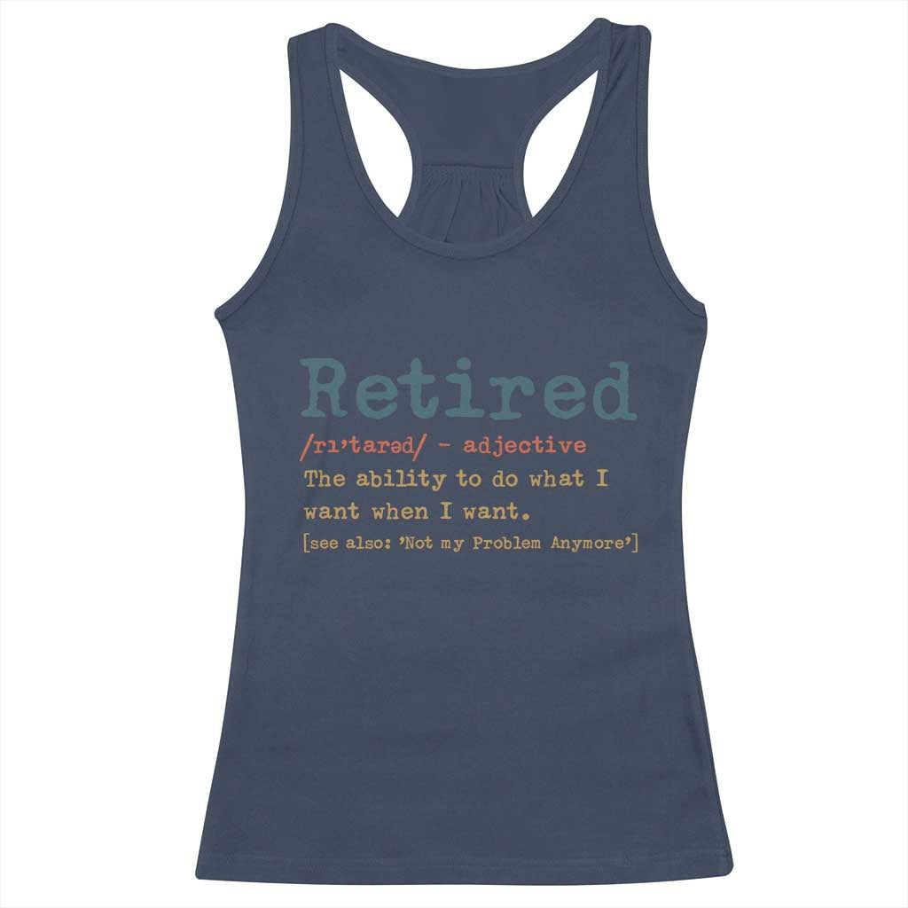 Funny Retirement Party Racerback Tank Top Retired Definition Funny Retirement Gag TS10 Navy Print Your Wear