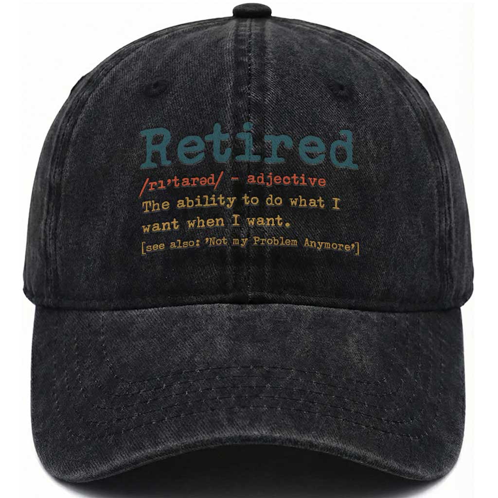 Funny Retirement Party Washed Cotton Baseball Cap Retired Definition Funny Retirement Gag TS10 Print Your Wear
